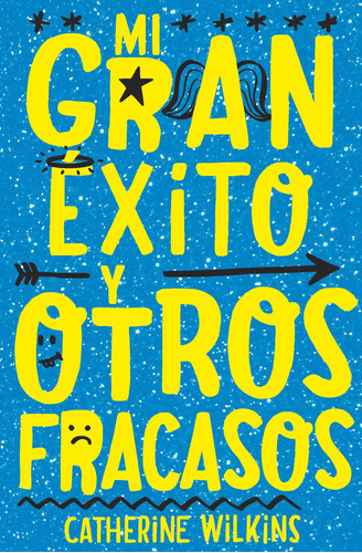 Mi Gran Éxito Y Otros Fracasos - Wilkins, Catherine  - * 