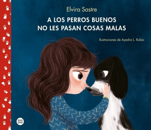 Libro A Los Perros Buenos No Les Pasan Cosas Malas - Elvira