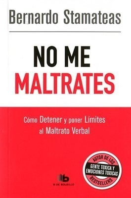 Libro No Me Maltrates De Bernardo Stamateas