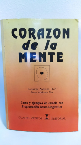 Libro Corazón De La Mente/ Neuro-lingüística/ Cuatro Vientos