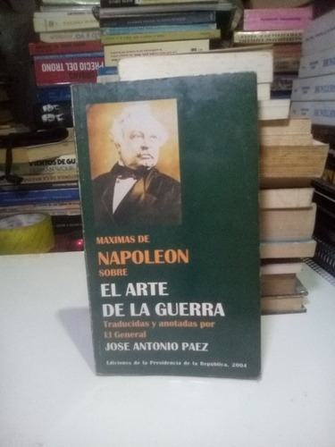 José Antonio Páez Comenta Las Máximas De Napoleón
