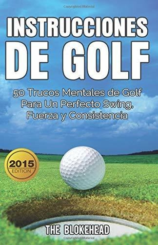 Libro : Instrucciones De Golf 50 Trucos Mentales De Golf...