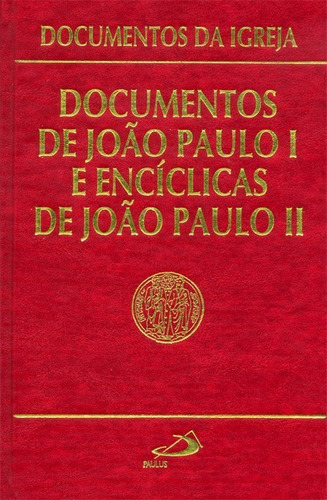 Livro Documentos De João Paulo I E Encíclicas De São João Paulo Ii - Paulus Editora