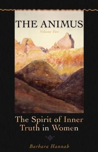 Libro: The Animus: Spirit Of The Inner Truth In Women, 2