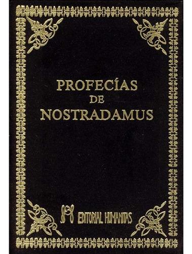 Las Profecias De Nostradamus  