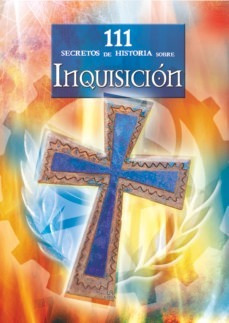 111 Secretos De Historia Sobre Inquisicion