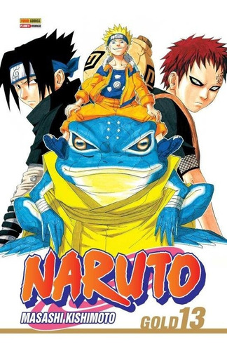 Naruto Gold Vol. 13, de Kishimoto, Masashi. Editora Panini Brasil LTDA, capa mole em português, 2005