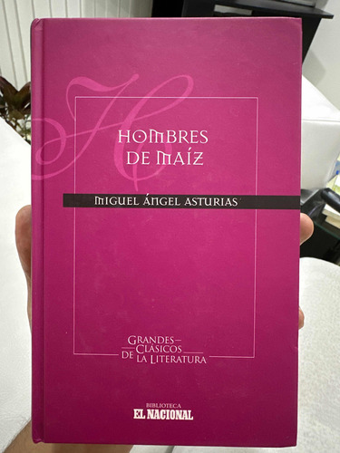 Hombres De Maíz - Miguel Ángel Asturias - Original Tapa Dura