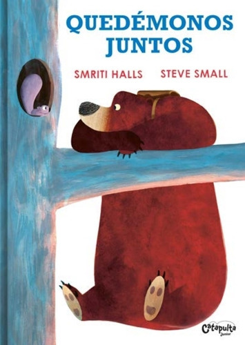 Quedemonos Juntos - Smriti Halls - Steve Small