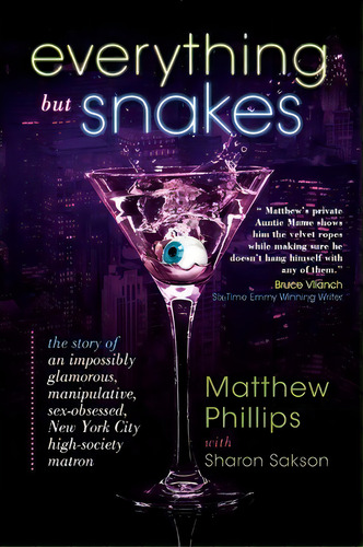 Everything But Snakes, De Matthew Phillips. Editorial Iuniverse, Tapa Blanda En Inglés