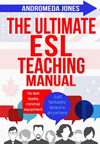 Libro: The Ultimate Esl Teaching Manual: No Textbooks, Just