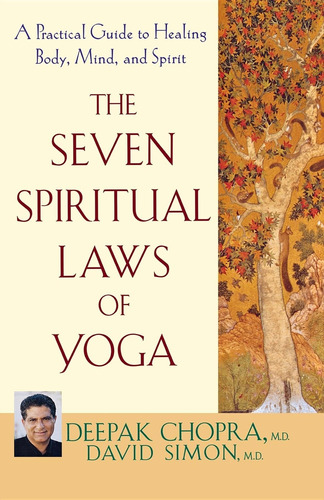 Libro: The Seven Spiritual Laws Of Yoga: A Practical Guide