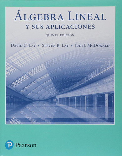 Álgebra Lineal Y Sus Aplicaciones / Vv.aa.