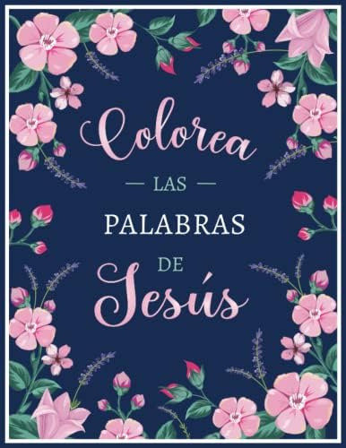 Libro: Colorea Las Palabras De Jesús: Hermoso Libro Cristian