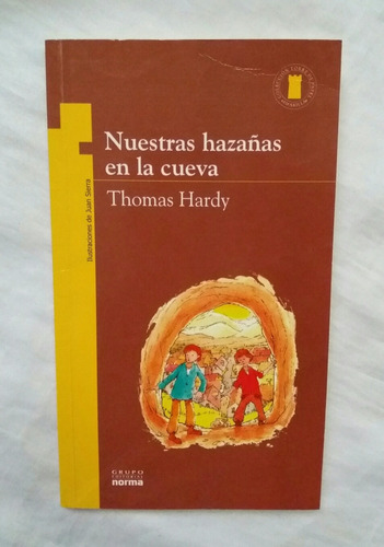 Nuestras Hazañas En La Cueva Thomas Hardy Libro Original