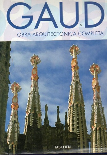 Gaudi Obra Arquitectonica Completa - Rainer Zerbst - Taschen