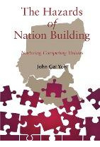 Libro The Hazards Of Nation Building : Nurturing Competin...