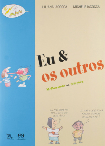 Eu & os outros: Melhorando as relações, de Iacocca, Lilian. Série Pé no Chão Editora Somos Sistema de Ensino em português, 2013