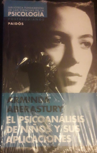El Psicoanálisis De Niños Y Sus Aplicaciones Aberastury