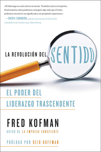 La Revolución Del Sentido: El Poder Del Liderazgo Transce...