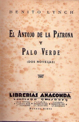 El Antojo De La Patrona Y Palo Verde * Lynch Benito 