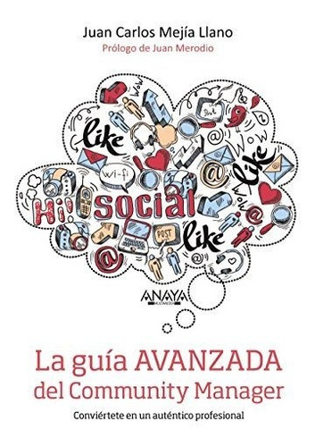 La Guía Avanzada Del Community Manager (social Media)