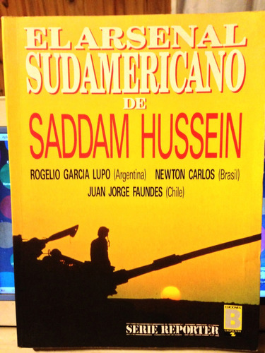 El Arsenal Sudamericano De Saddam Hussein. García Lupo