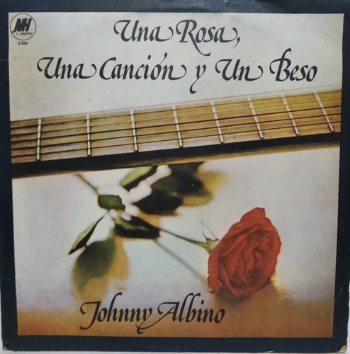 Johnny Albino  Una Rosa, Una Cancion Y Un Beso Lp