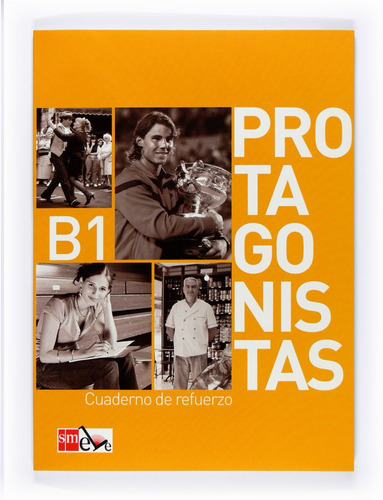 Protagonistas B1. Cuaderno de Refuerzo [Internacional], de Garcia-Vino, Monica. Editorial EDICIONES SM, tapa blanda en español