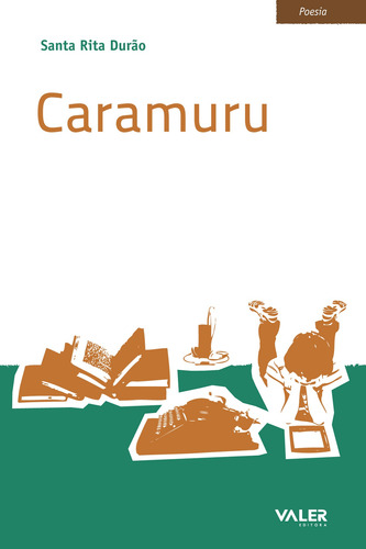 Caramuru, de Durão, Santa Rita. Valer Livraria Editora E Distribuidora Ltda, capa mole em português, 2010