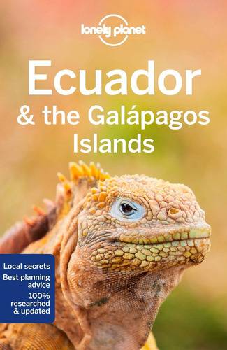Ecuador & The Galapagos Islands 12º Edition - Lonely Plan 