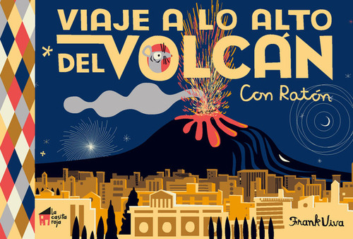 Viaje A Lo Alto Del Volcán (libro Original)