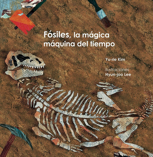 Libro Infantil Fósiles La Mágica Máquin Libros Para Imaginar