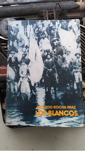 Los Blancos / Ricardo Rocha Imaz