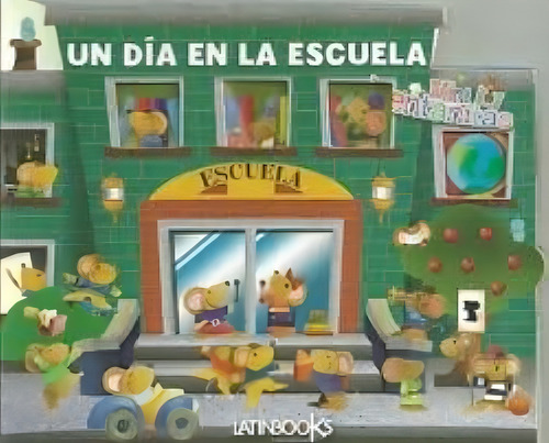 Un Dia En La Escuela, De Salama, Moises. Editorial Latinbooks, Tapa Tapa Blanda En Español