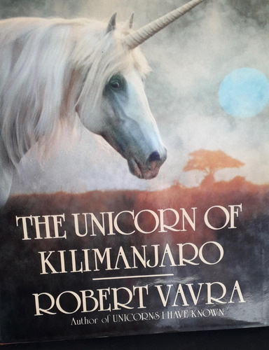 The Unicorn Of Kilimanjaro - Livro