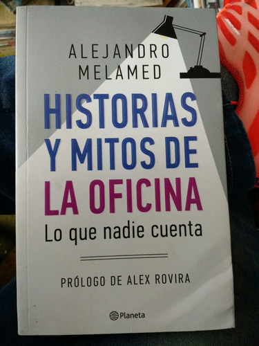 Historias Y Mitos De La Oficina, Lo Que Nadie Cuenta ,melame