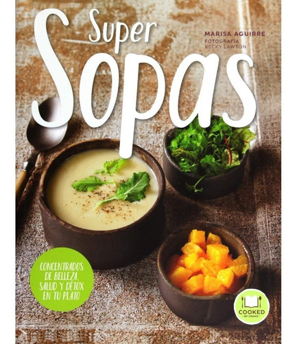 Super Sopas, De Marisa Aguirre. Editorial Ediciones Urano En Español