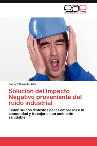 Libro: Solución Del Impacto Negativo Proveniente Del Ruido I