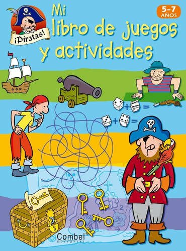 Piratas . Mi Libro De Juegos Y Actividades 5-7 Años