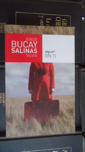 Bucay. Salinas: Seguir Sin Tí