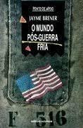 Livro O Mundo Pos Guerra Fria Jayme Brener