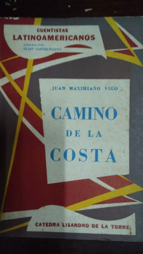 Camino De La Costa / Juan Maximiliano Vigo 
