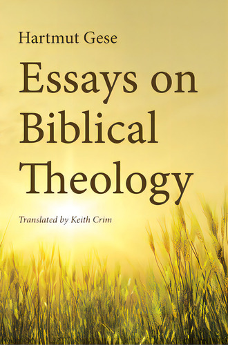 Essays On Biblical Theology, De Gese, Hartmut. Editorial Wipf & Stock Publ, Tapa Blanda En Inglés