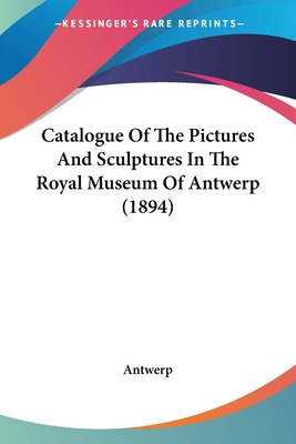 Libro Catalogue Of The Pictures And Sculptures In The Roy...