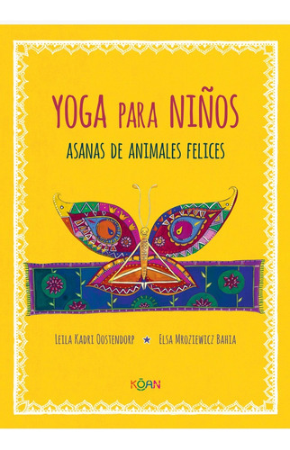 Yoga Para Niños. Asanas De Animales Felices. Koan Editorial 