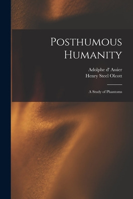 Libro Posthumous Humanity: A Study Of Phantoms - Assier, ...