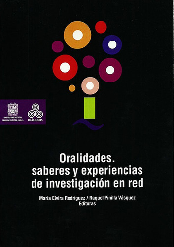 Oralidades. Saberes Y Experiencias De Investigación En Red