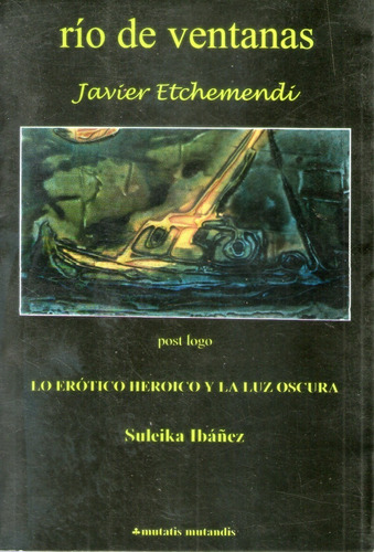 Río De Ventanas - Javier Etchemendi