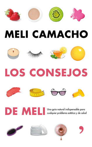 Consejos De Meli,los - Meli Camacho